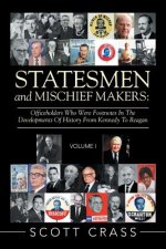 Statesmen and Mischief Makers
