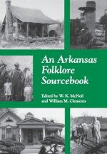 Arkansas Folklore Sourcebook