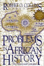 Problems in African History v. 1; The Precolonial Centuries