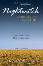 Nightwatch: An Inquiry Into Solitude