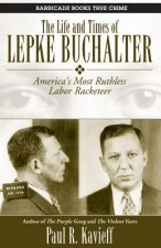 Life And Times Of Lepke Buchalter