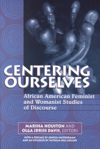 Centering Ourselves