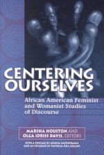 Centering Ourselves