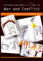 Children and Media in Times of War and Conflict