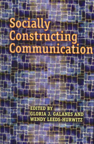 Socially Constructing Communication