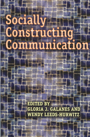 Socially Constructing Communication