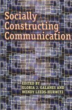 Socially Constructing Communication