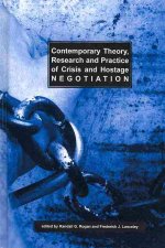 Contemporary Theory, Research and Practice of Crisis and Hostage Negotiation