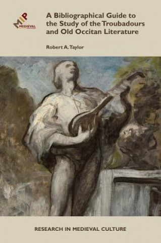 Bibliographical Guide to the Study of Troubadours and Old Occitan Literature
