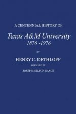 Centennial History of Texas A&M University, 1876-1976