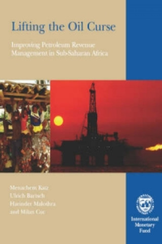 Lifting the Oil Curse,Improving Petroleum Revenue Management in Sub-Saharan Africa
