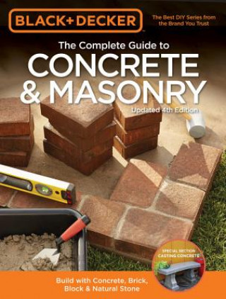 Complete Guide to Concrete & Masonry (Black & Decker)