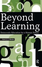 Beyond Learning