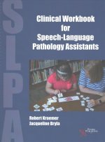 Clinical Workbook for Speech-Language Pathology Assistants