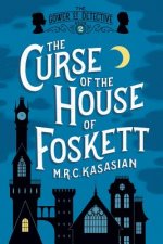 Curse of the House of Foskett - The Gower Street Detective: Book 2