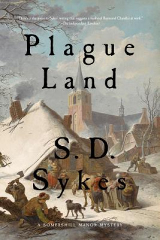 Plague Land - A Somershill Manor Mystery