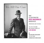 It's All One Case: The Illustrated Ross Macdonald Archives