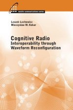 Cognitive Radio: Interoperability Through Waveform Reconfiguration