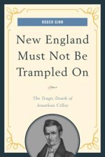 New England Must Not Be Trampled On