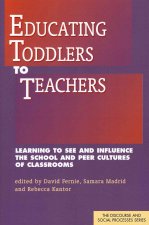 Educating Toddlers to Teachers
