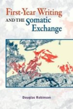 First-Year Writing and the Somatic Exchange