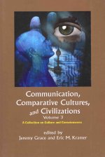 Communication, Comparative Cultures and Civilizations: Volume 3