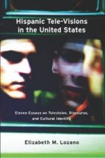 Hispanic Tele-Visions in the United States