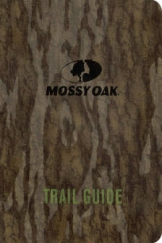 MOSSY OAK TRAIL GUIDE