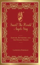 Snark! The Herald Angels Sing