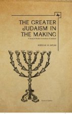 Greater Judaism in Making