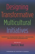 Designing Transformative Multicultural Initiatives