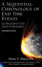 Sequential Chronology Of End Time Events - Expanded Edition