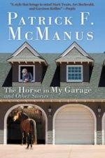 Horse in My Garage and Other Stories