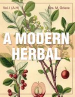 Modern Herbal (Volume 1, A-H)