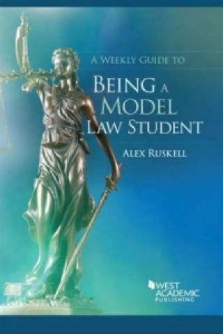 Weekly Guide to Being a Model Law Student