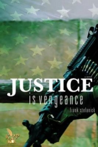 Justice Is Vengeance