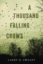 Thousand Falling Crows, A