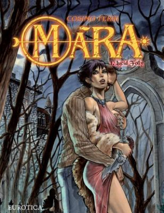 Mara, Vol. 1