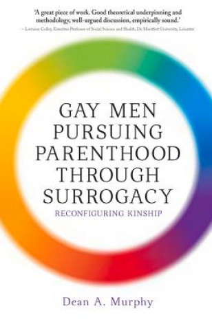 Gay Men Pursuing Parenthood through Surrogacy