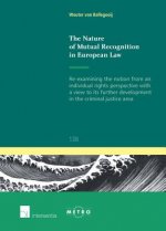 Nature of Mutual Recognition in European Law