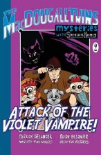 Attack of the Violet Vampire! - The Macdougall Twins with Sherlock Holmes