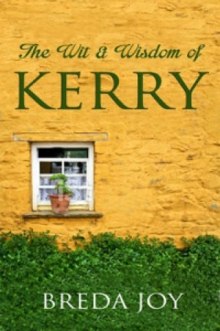 Wit and Wisdom of Kerry