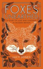 Foxes Unearthed