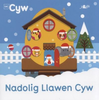 Cyfres Cyw: Nadolig Llawen Cyw