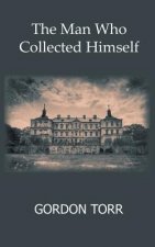 Man Who Collected Himself