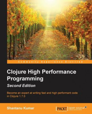 Clojure High Performance Programming -