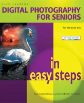 Digital Photography for Seniors in Easy Steps