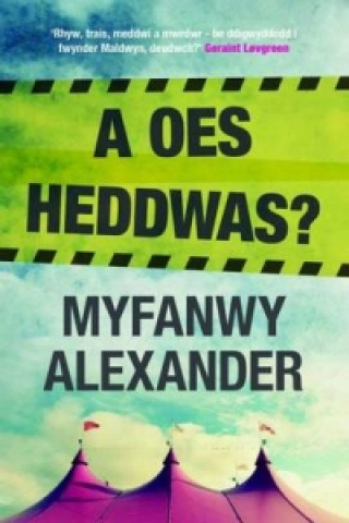 Oes Heddwas?