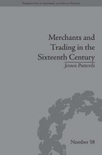 Merchants and Trading in the Sixteenth Century