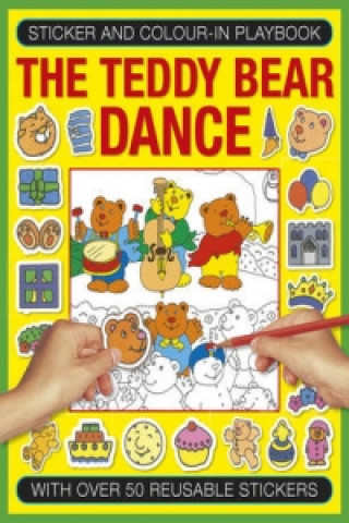 Sticker and Colour-in Playbook: The Teddy Bear Dance